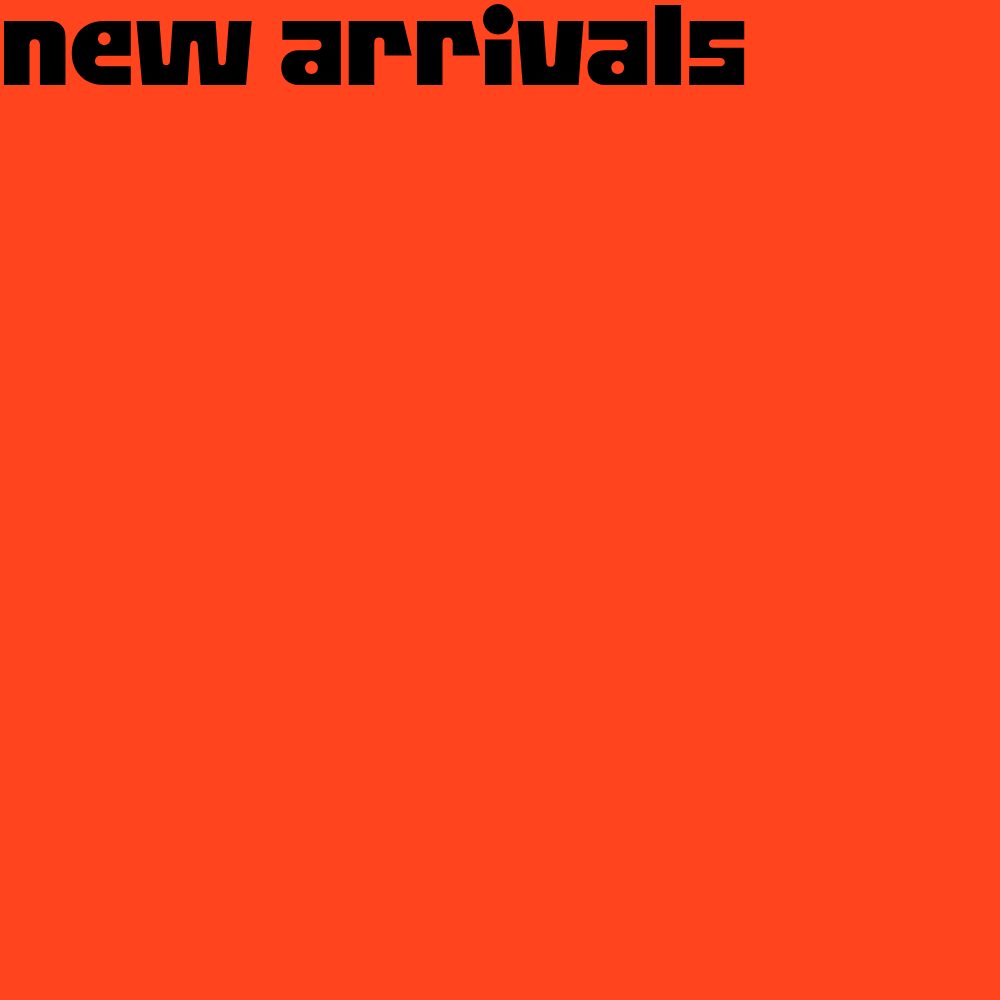 New Arrivals