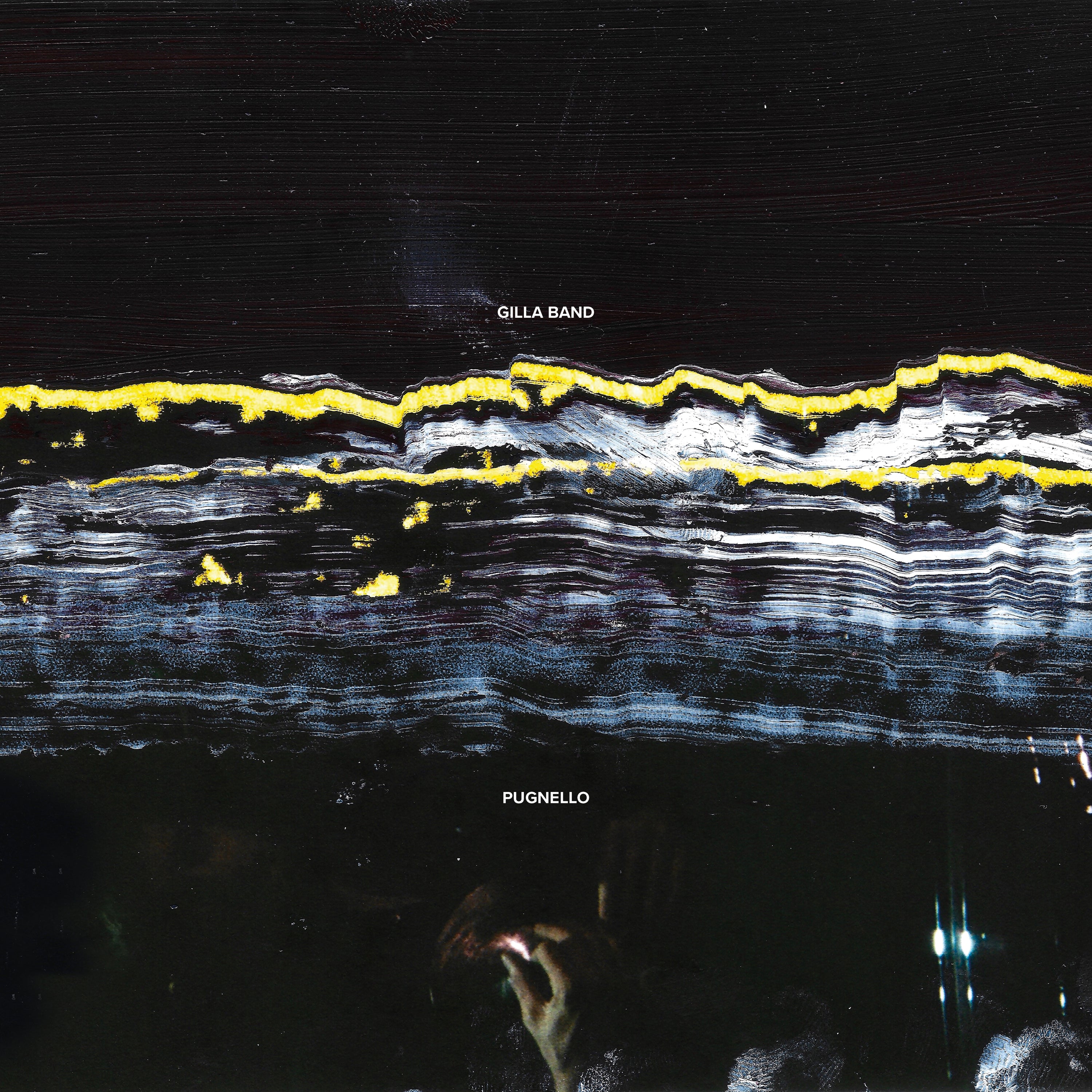 Gilla Band - Pugnello (Gatefold Pearl Deluxe, R&B, Black Vinyl / CD) [PRE-ORDER]