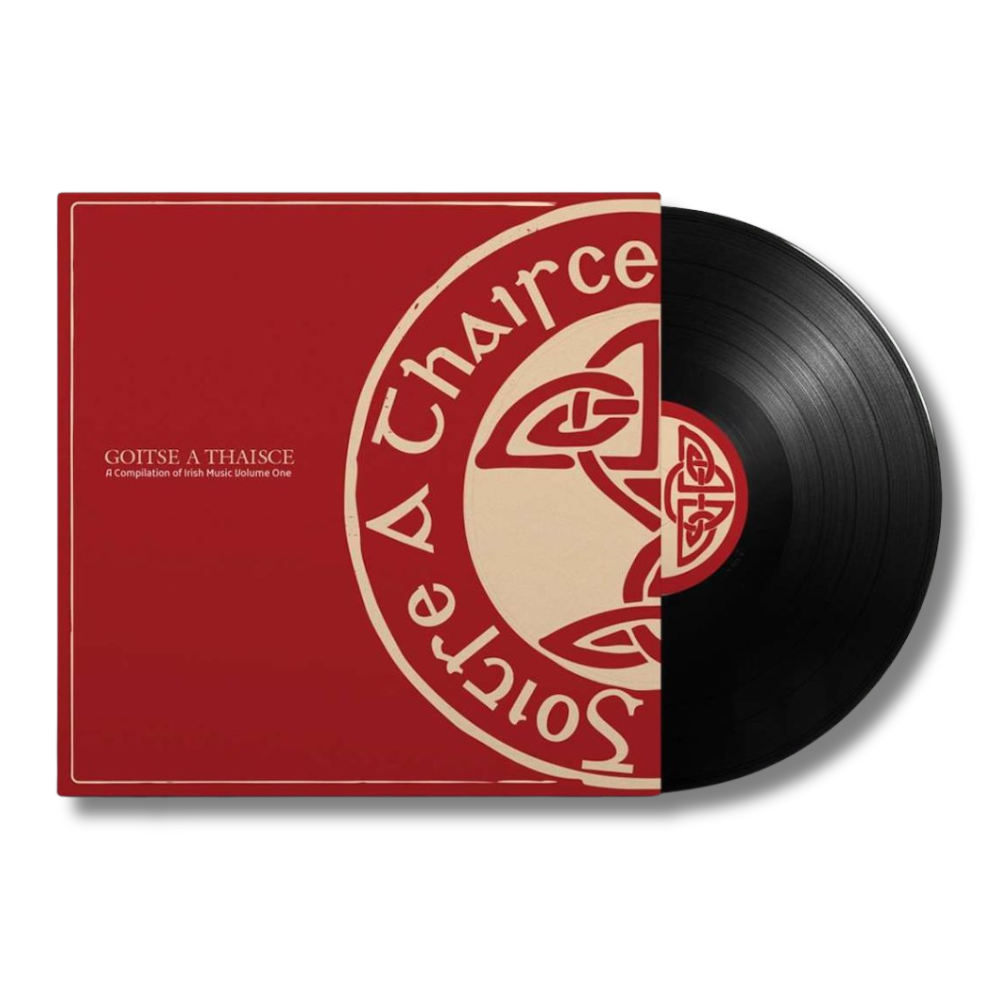 Goitse A Thaisce – A Compilation Of Irish Music Volume One (Vinyl)
