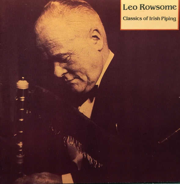Leo Rowsome – Classics Of Irish Piping 